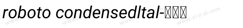 roboto condensedltal字体转换